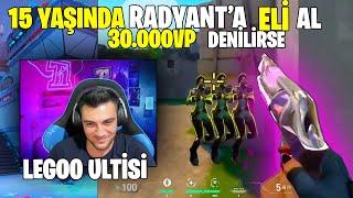 15 YAŞINDAKİ RADYANT 'A ELİ AL 30.000 VP DENİLİRSE! LEGOO ULTİSİ! AİMDLL EFSANE 1V5! VALORANT