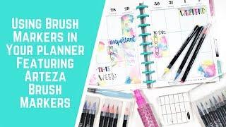 Using Brush Markers In Your Planner- Featuring Arteza Brush Markers!