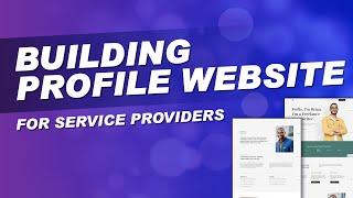 Building Profile Website for Service Providers - CLASS 6