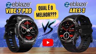 Zeblaze Vibe 7 Pro vs Zeblaze Ares 3 | Comparativo Completo & Preço