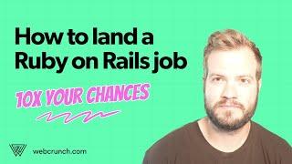 10x your chances of landing a Ruby on Rails Job