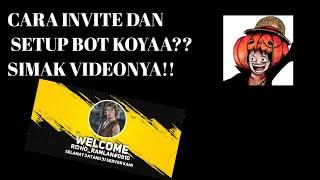 CARA INVITE DAN SETUP WELCOME AMA GOODBYE DI BOT KOYA?? SIMAK BRO!! | DISCORD