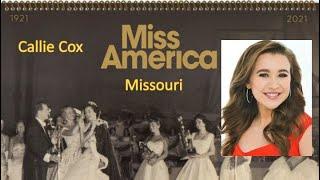 Miss America 1921-2021 - Contestant (Missouri - Callie Cox) / State Ranking 25/51