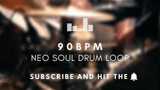 Neo Soul Drum Loop 90  BPM | Practice Tool + Free Download