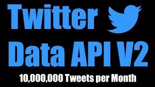 Scrape Twitter's NEW V2 Data API for MILLIONS of Tweets