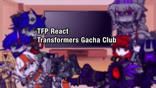 TFP React | Transformers Gacha Club