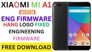 XIAOMI MI A1 ENG FIRMWARE (TISSOT)HANG LOGO FIXED ENGINEENING FIRMWARE FREE DOWNLOAD