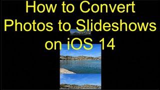 How to Convert Photos to Slideshows on iOS 14