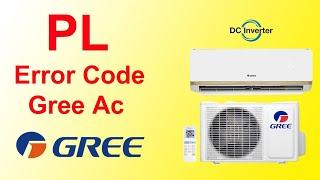 Gree Dc Inverter Ac PL Error Code Fault And Solution || Word Technicians