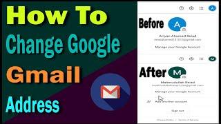 How to Change Google Gmail Address | 2022 |