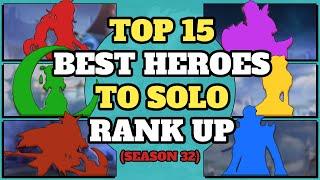 Top 15 Best Heroes To Solo Rank Up In Season 32 | Mobile Legends