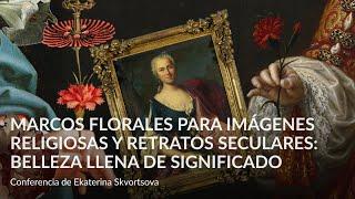 Marcos florales para imágenes religiosas y retratos seculares  belleza llena de significado