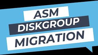 Zero downtime ASM diskgroup migration to another SAN storage