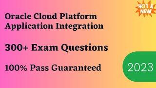 OCP Application Integration (1Z0-1042-23) Exam Dumps & Questions 2024