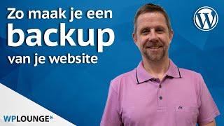 Een backup maken van je WordPress website | 3 manieren