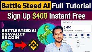 Battle Steed AI $400 Free Airdrop Full Guide | Battle Steed App Review Fake or Real