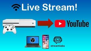 How To Live Stream Your Xbox One To YouTube In 2020!