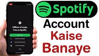 Spotify account kaise banaye | Spotify id kaise banaye | How to Create Spotify Account