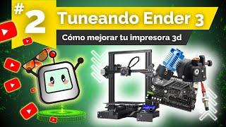 Día 2 | Cómo mejorar tu impresora 3D - Ender 3 | Escuela Makers360