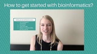 Getting started with bioinformatics