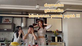 GÖRMEDİM DUYMADIM BİLMEDİM YEMEK YAPTIK !!!