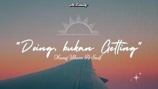 DOING BUKAN GETTING - KANG ULUM A. SAIF || KAJIAN AFTERWORK