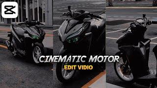 Cara Edit Vidio Cinematic Motor Terbaru | FILTER HD - Tutorial Capcut