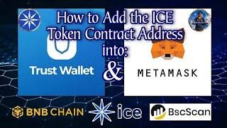 How to Add ICE Contract Address in Trust Wallet & MetaMask | Input ICE BNB SmartChain address in ICE