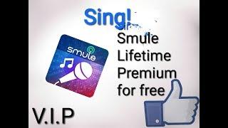 Sing! Smule lifetime V.I.P premium account for free 100% working