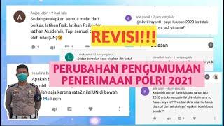 TERBARU!! Perubahan Pengumuman Penerimaan POLRI 2021. Update 24 maret 2021