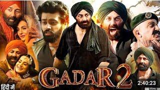 Gadar 2 | New Letast 2023 Movies.Sunny Deol | Hindi Dubbed Full Movie