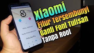 Cara Ganti Font Huruf Tulisan Pada Xiaomi Tanpa Root | Tested Xiaomi Note 7