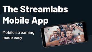 New Look For The Streamlabs Mobile App