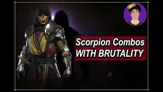 Mortal Kombat 11 Scorpions BEST combos WITH Brutality in game!