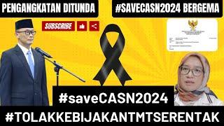 PENGANGKATAN CPNS DAN PPPK 2024 DITUNDA, #saveCASN2024 BERGEMA #savecasn #savecpns #casn2024