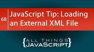 JavaScript Tip: Loading an External XML File