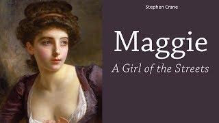 Maggie - A Girl of the Streets - Audiobook by Stephen Crane