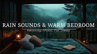 Sound of Rain Falling Inside the Cozy Bedroom - Relaxing with Peaceful Piano Music & Rain Sounds