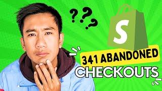 341 Abandon Checkouts and Only 2 SALES!?? (Shopify Ecommerce)
