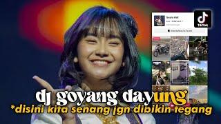 DJ GOYANG DAYUNG | DJ DISINI KITA SENANG JANGAN DIBIKIN TEGANG VIRAL TIK TOK