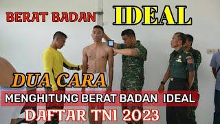 Cara Menghitung Berat Badan Ideal | Syarat Pendaftaran Tni Ad 2023