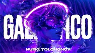 NUEKI, TOLCHONOV - GALACTICO