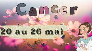 CANCER ️ DU 20 AU 26 MAI I Une personne rentre dans votre vie !