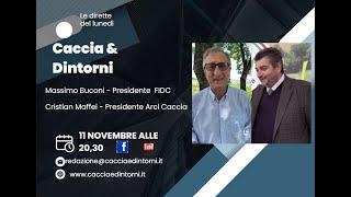 Parliamo di caccia - con Massimo Buconi FIDC e Cristian Maffei Arci Caccia