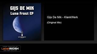 Gijs De Mik - KlankWerk (Original Mix)