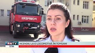 INCENDIU LA O LOCOMOTIVĂ, ÎN TOMȘANI