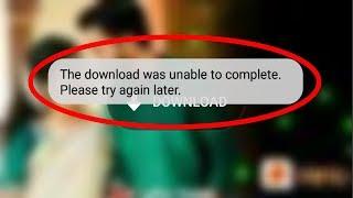 How To Fix The Download Was Unable To Complete || Please Try Again Later - Whatsapp Status Error