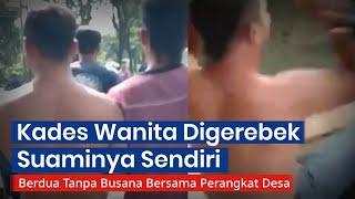 Heboh! Kades Perempuan di Pasuruan Selingkuh dengan Perangkat Desa, Digerebek Oleh Suaminya Sendiri