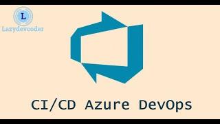 CI CD with Azure DevOps : Azure/Build Pipeline : 8) Working with Classical Build pipelines