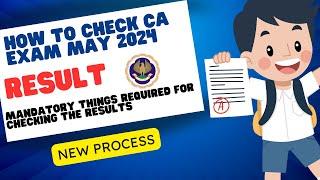 how to Check CA Exam May 2024 Result | Mandatory things required for checking the CA results